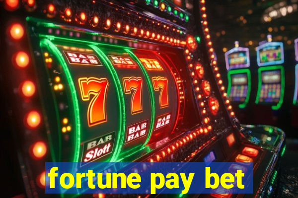 fortune pay bet